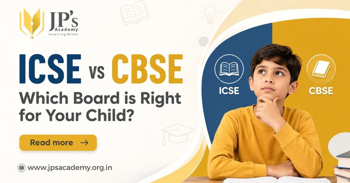 ICSE vs CBSE: Which Board is Right for Your Child?