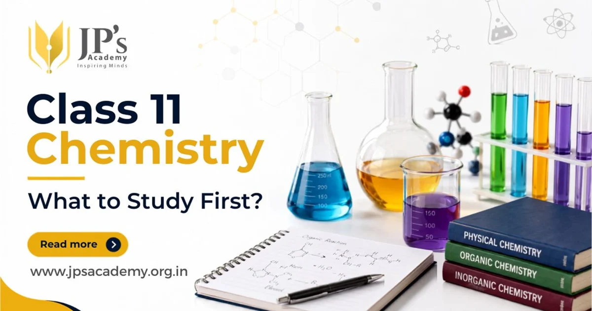 Class 11 Chemistry Organic vs Inorganic vs Physical, Where to Focus First